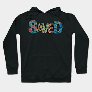 Saved Hoodie